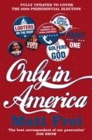 Only in America (inbunden)