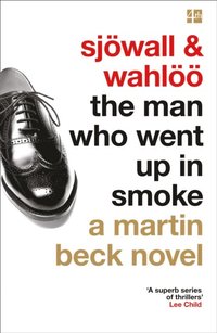 Man Who Went Up in Smoke (e-bok)