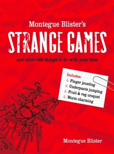 Montegue Blister's Strange Games (häftad)