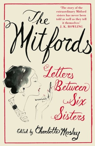 Mitfords: Letters between Six Sisters (häftad)