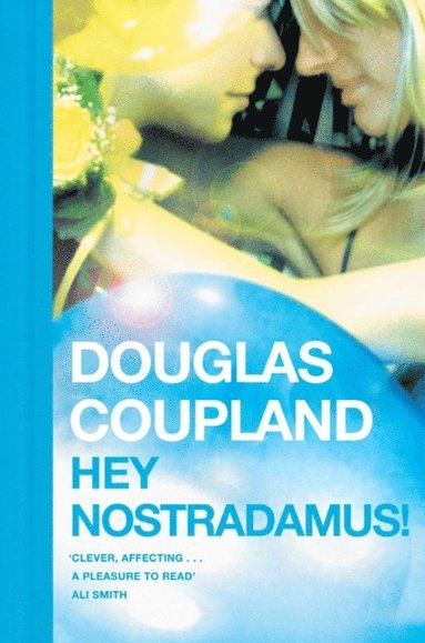 Hey Nostradamus! (häftad)