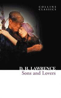 Sons and Lovers (e-bok)