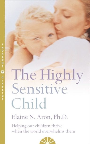 Highly Sensitive Child (e-bok)