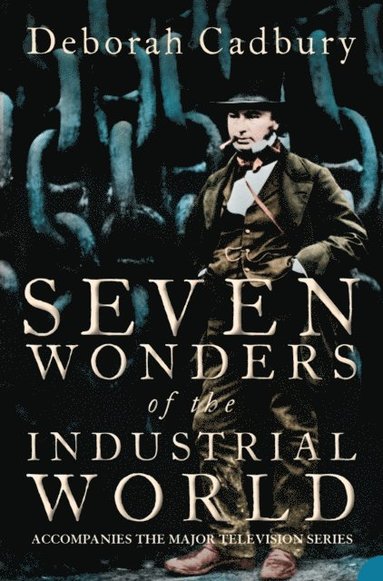 Seven Wonders of the Industrial World (Text Only Edition) (e-bok)