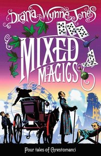 Mixed Magics (The Chrestomanci Series, Book 5) (e-bok)