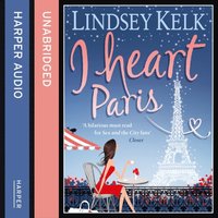 I Heart Paris (I Heart Series, Book 3) (ljudbok)