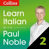 Learn Italian with Paul Noble for Beginners - Part 2 (ljudbok)