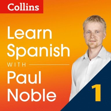 Learn Spanish with Paul Noble for Beginners - Part 1 (ljudbok)