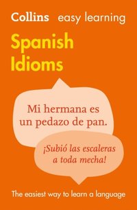 Easy Learning Spanish Idioms (e-bok)