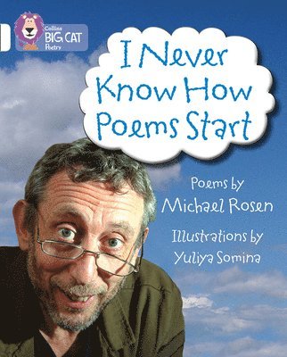 I Never Know How Poems Start (hftad)
