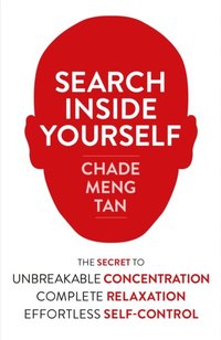 Search Inside Yourself: Increase Productivity, Creativity and Happiness [ePub edition] (e-bok)
