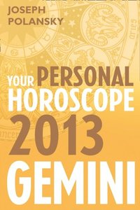 Gemini 2013: Your Personal Horoscope (e-bok)