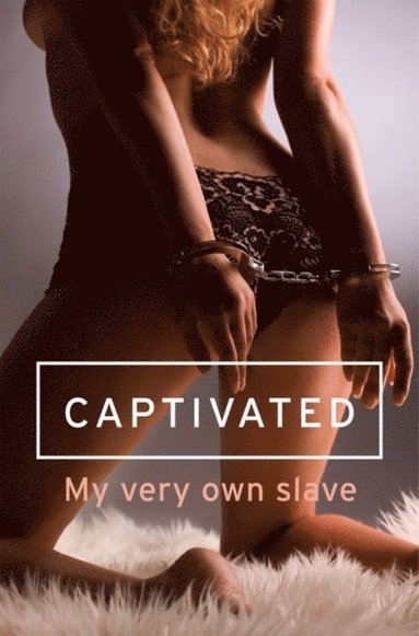 Captivated (e-bok)