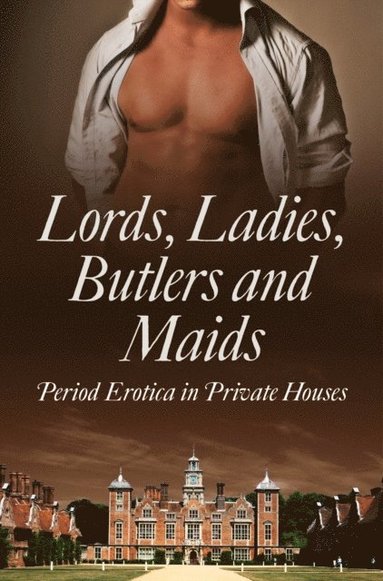LORD LADIES BUTLERS & MAIDS (e-bok)