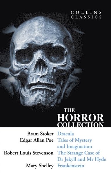 Horror Collection: Dracula, Tales of Mystery and Imagination, The Strange Case of Dr Jekyll and Mr Hyde and Frankenstein (häftad)