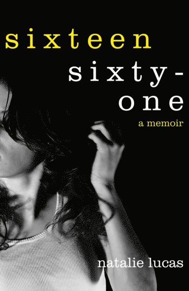 Sixteen, Sixty-One (häftad)
