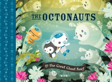 Octonauts and the Great Ghost Reef (Read Aloud) (e-bok)