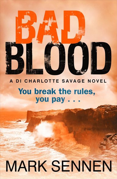 BAD BLOOD: A DI Charlotte Savage Novel (hftad)