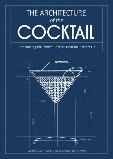 Architecture of the Cocktail (inbunden)