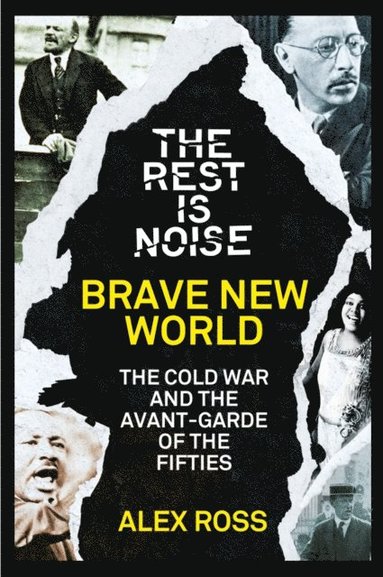 Rest Is Noise Series: Brave New World (e-bok)