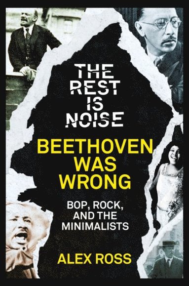 Rest Is Noise Series: Beethoven Was Wrong (e-bok)