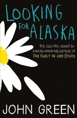 Looking for Alaska (inbunden)
