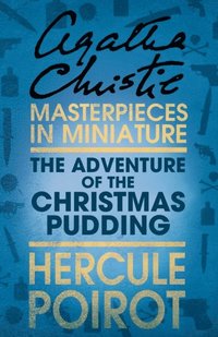 Adventure of the Christmas Pudding (e-bok)