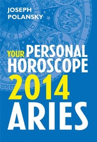 Aries 2014: Your Personal Horoscope (e-bok)