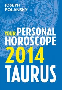 Taurus 2014: Your Personal Horoscope (e-bok)
