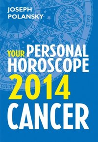 Cancer 2014: Your Personal Horoscope (e-bok)
