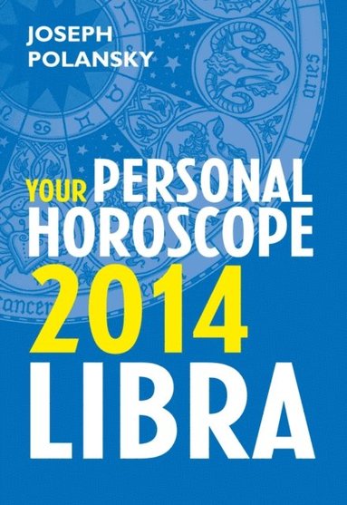 Libra 2014: Your Personal Horoscope (h�ftad)