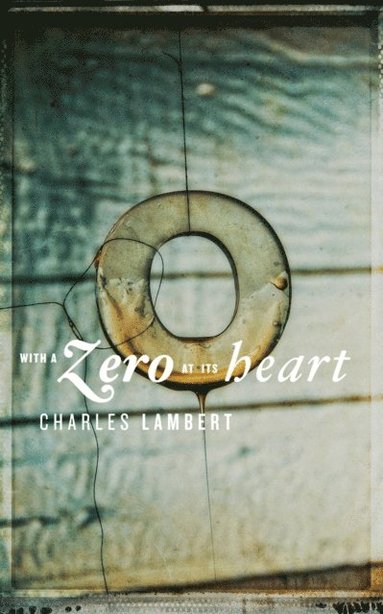 With a Zero at its Heart (häftad)