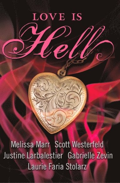 Love is Hell (häftad)
