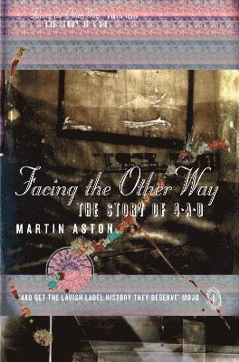 Facing the Other Way (inbunden)