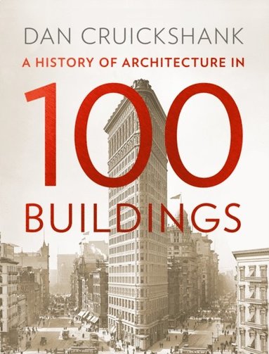 History of Architecture in 100 Buildings (e-bok)
