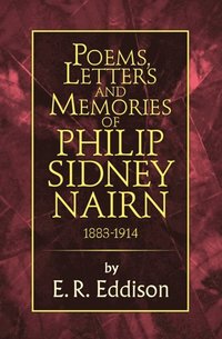 Poems, Letters and Memories of Philip Sidney Nairn (e-bok)