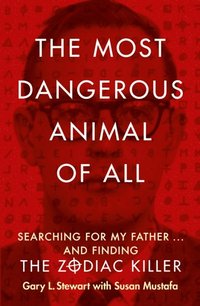 Most Dangerous Animal of All (e-bok)