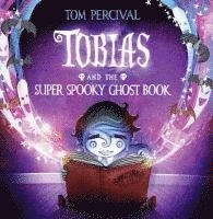 Tobias And The Super Spooky Ghost Book (inbunden)