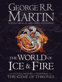 The World of Ice and Fire (inbunden)
