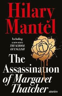 The Assassination of Margaret Thatcher (hftad)