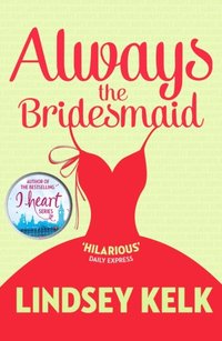 Always the Bridesmaid (e-bok)