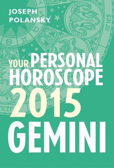 Gemini 2015: Your Personal Horoscope (hftad)
