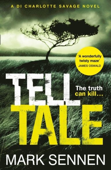 Tell Tale: A DI Charlotte Savage Novel (h�ftad)