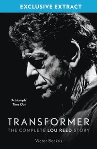 Transformer: The Complete Lou Reed Story: Free Sampler (e-bok)