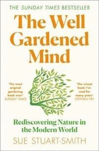 The Well Gardened Mind (häftad)