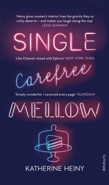 Single, Carefree, Mellow (inbunden)