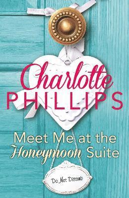 Meet Me at the Honeymoon Suite (hftad)