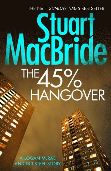 45% Hangover [A Logan and Steel novella] (e-bok)