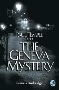 Paul Temple and the Geneva Mystery (hftad)
