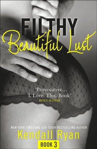 Filthy Beautiful Lust (e-bok)